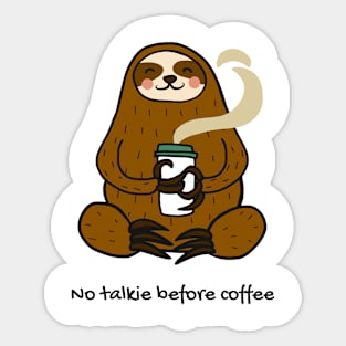 No talkie before coffee Sticker